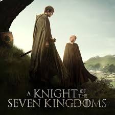 مسلسل A Knight of the Seven Kingdoms